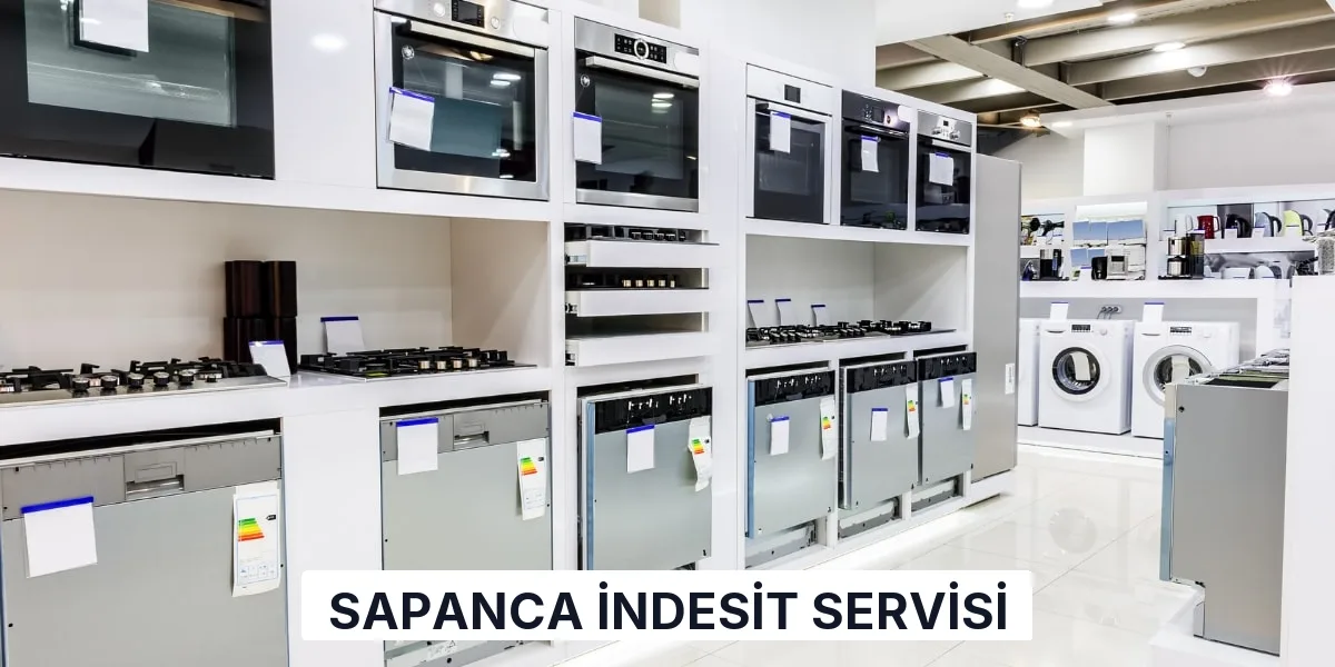Sapanca İndesit Servisi