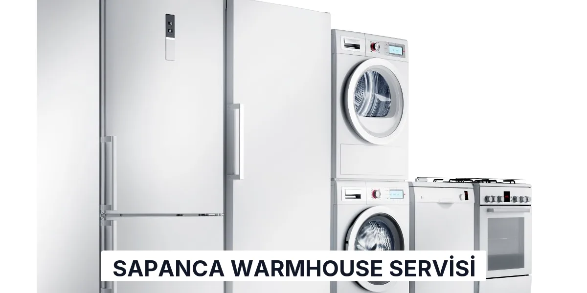 Sapanca Warmhouse Servisi